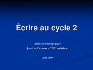 Écrire au cycle 2