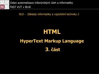 HTML HyperText Markup Language 3 . část