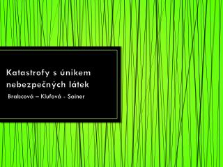 Katastrofy s únikem nebezpečných látek