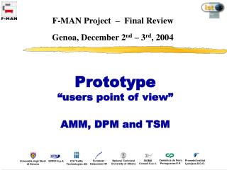 F-MAN Project – Final Review Genoa, December 2 nd – 3 rd , 2004