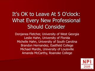It’s OK to Leave At 5 O'clock: What Every New Professional Should Consider