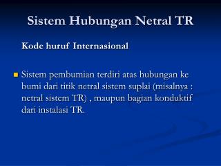 Sistem Hubungan Netral TR