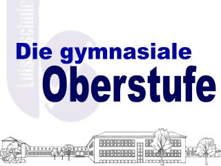 Die gymnasiale