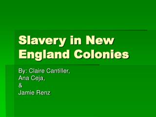 Slavery in New England Colonies