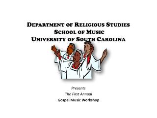 Department of Religious Studies School of Music University of South Carolina