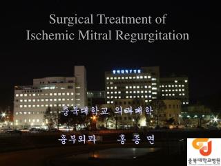 Surgical Treatment of Ischemic Mitral Regurgitation