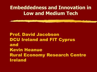 Embeddedness and Innovation in Low and Medium Tech