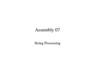 Assembly 07