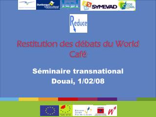 Restitution des débats du World Café
