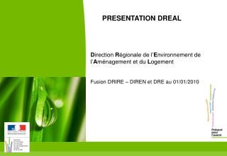 PRESENTATION DREAL