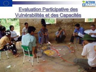 Evaluation Participative des Vulnérabilités et des Capacités