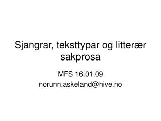 Sjangrar, teksttypar og litterær sakprosa