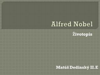 Alfred Nobel