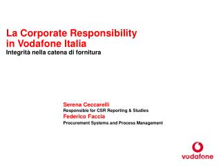 La Corporate Responsibility in Vodafone Italia Integrità nella catena di fornitura