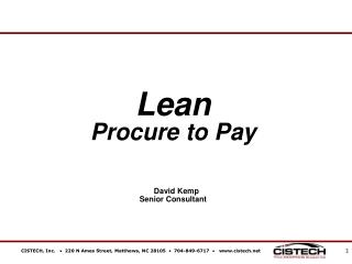 Lean Procure to Pay David Kemp 	 Senior Consultant