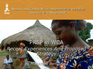 Western and Central Africa implementation workshop Bamako, 8-11 March 2005