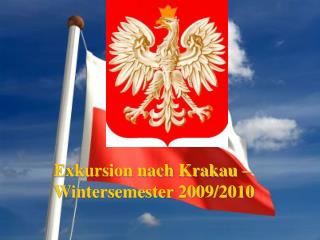 Exkursion nach Krakau – Wintersemester 2009/2010