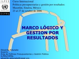 MARCO LÓGICO Y GESTION POR RESULTADOS