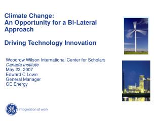 Climate Change: An Opportunity for a Bi-Lateral Approach Driving Technology Innovation