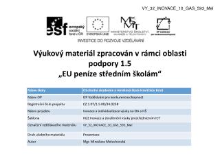 Výukový materiál zpracován v rámci oblasti podpory 1.5 „EU peníze středním školám“