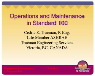 Operations and Maintenance in Standard 100