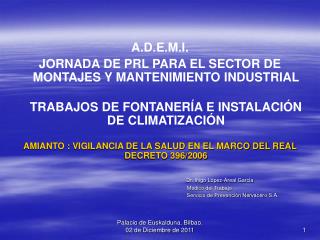 A.D.E.M.I. JORNADA DE PRL PARA EL SECTOR DE MONTAJES Y MANTENIMIENTO INDUSTRIAL