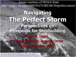 Navigating The Perfect Storm Perspectives on Prospects for Shipbuilding