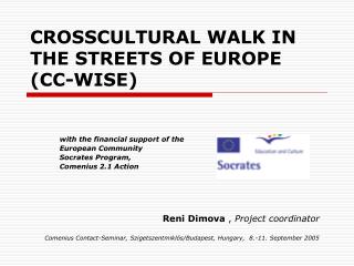 CROSSCULTURAL WALK IN THE STREETS OF EUROPE (CC-WISE)