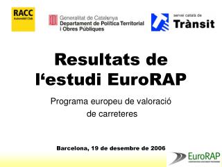 Resultats de l‘estudi EuroRAP