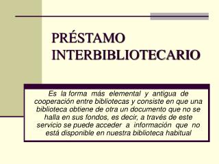 PRÉSTAMO INTERBIBLIOTECARIO