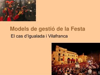 Models de gestió de la Festa