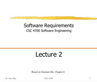 Software Requirements CSC 4700 Software Engineering Lecture 2