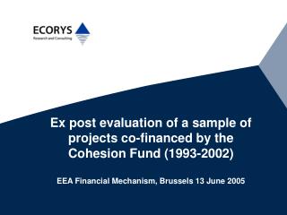 Ex post evaluation of a sample of projects co-financed by the Cohesion Fund (1993-2002)