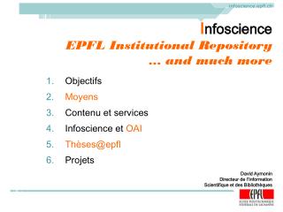 I nfoscience EPFL Institutional Repository … and much more