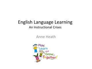 English Language Learning An Instructional Crises