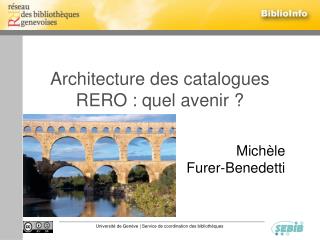 Architecture des catalogues RERO : quel avenir ?