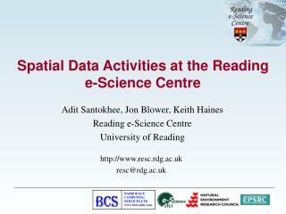 Spatial Data Activities at the Reading e-Science Centre