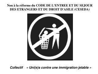 Collectif « Uni(e)s contre une immigration jetable »