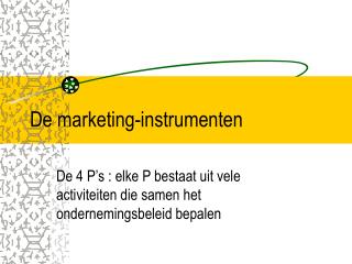 De marketing-instrumenten