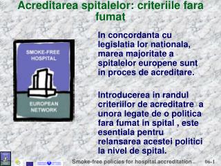 Acreditarea spitalelor: criteriile fara fumat