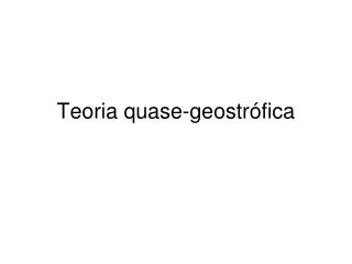 Teoria quase-geostrófica