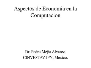 Aspectos de Economia en la Computacion