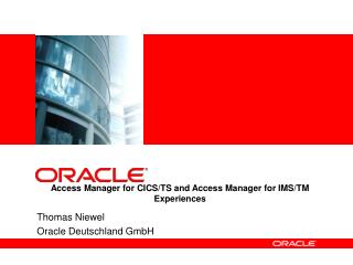 Access Manager for CICS/TS and Access Manager for IMS/TM Experiences