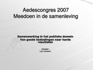 Aedescongres 2007 Meedoen in de samenleving