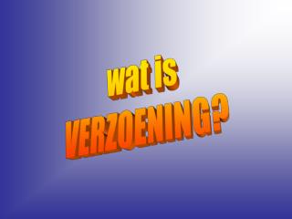 wat is VERZOENING?