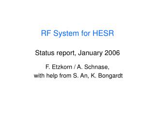 RF System for HESR