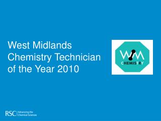 West Midlands Chemistry Technician of the Year 2010