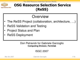 OSG Resource Selection Service (ReSS)