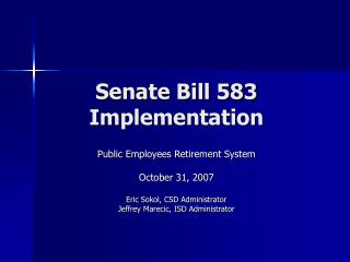 Senate Bill 583 Implementation