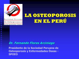 LA OSTEOPOROSIS EN EL PERÚ